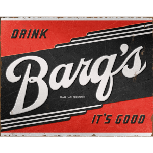 Metal Sign Barq's It's Good 16"x12.5"